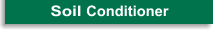 Soil Conditioner